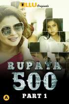  Rupaya 500 Part 1 Ullu Web Series Download Filmy4web