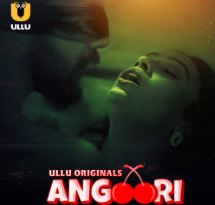 Angoori Part 1 2023 Ullu 480p 720p 1080p Filmy4web