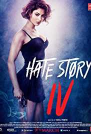 Hate Story 4 2018 Full Movie Download 300MB 480p Filmy4web