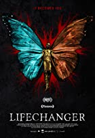 Lifechanger 2018 Hindi Dubbed 480p 720p Filmy4web