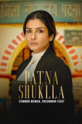 Patna Shukla 2024 Movie Download 480p 720p 1080p Filmy4web  