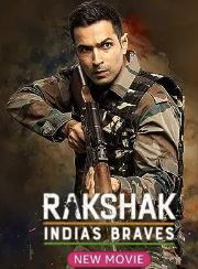 Rakshak Indias Braves 2023 Movie Download 480p 720p 1080p Filmy4web 