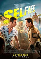 Selfie 2023 Full Movie Download 480p 720p 1080p 2160p 4k Filmy4web