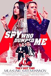 The Spy Who Dumped Me 2018 Dual Audio Hindi 480p 300MB Filmy4web